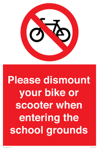 Please dismount your bike or scooter when entering the school grounds